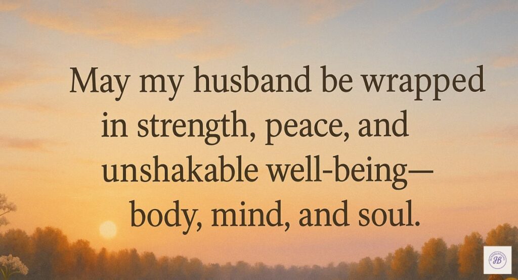 A Prayer for Your Husband’s Physical and Emotional Well-being