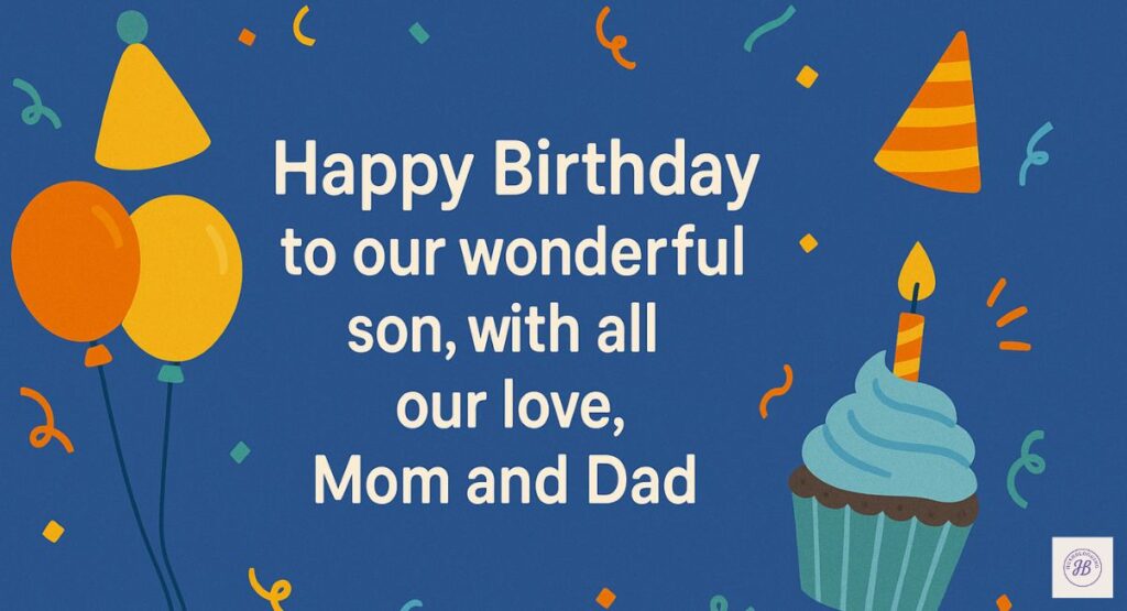 Birthday Wishes for Son from Mom and Dad