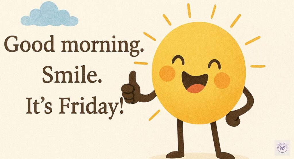 Funny Good Morning Friday Quotes