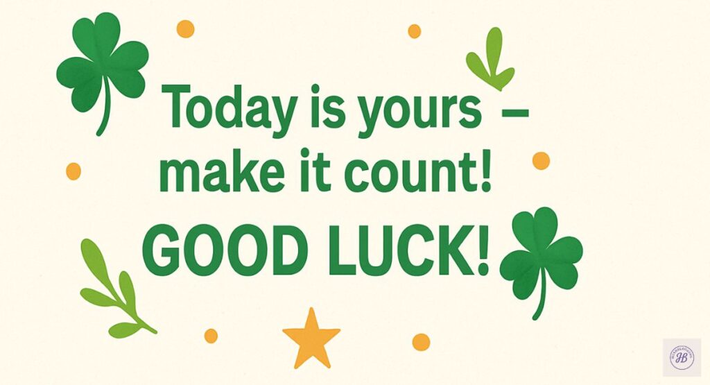 Inspirational Good Luck Messages