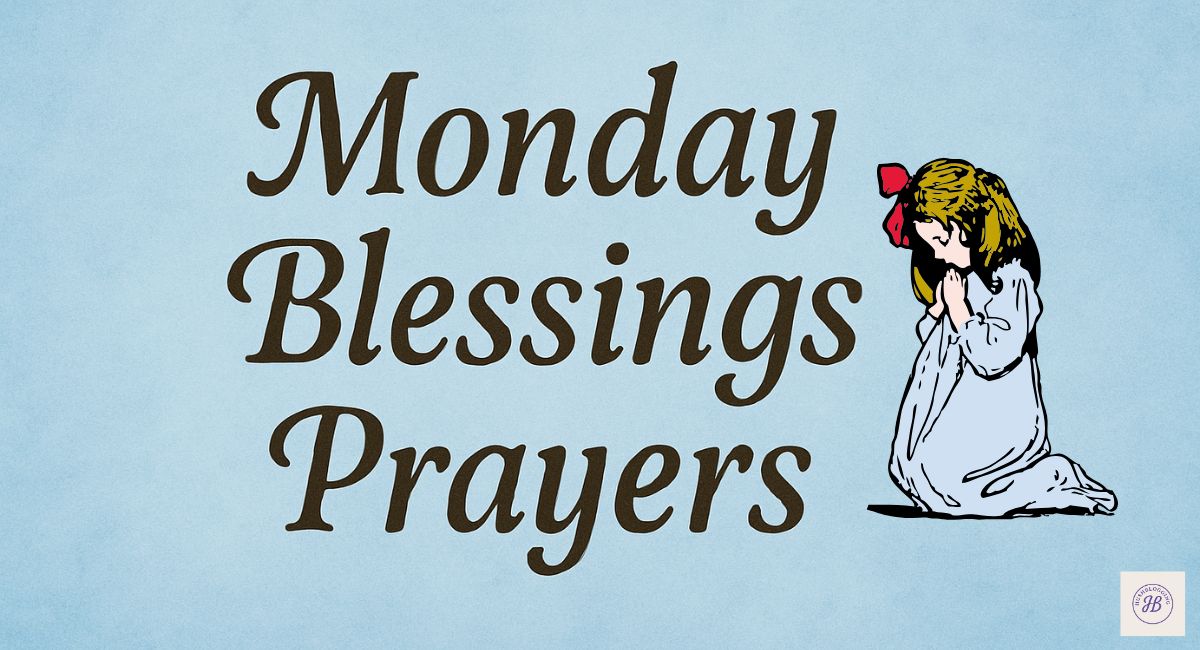 Monday Blessings Quotes