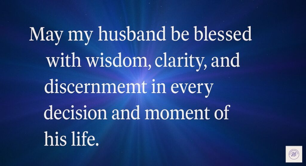 Prayer for Your Husband’s Wisdom in Decisions and Daily Life