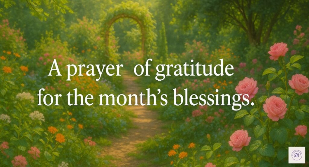 Prayer of Gratitude for the Month’s Blessings
