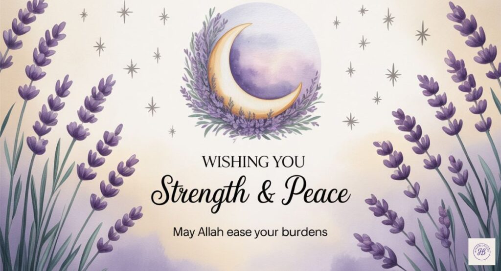 Birthday Wishes & Duas for Difficult Times or Sad Occasions